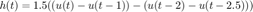 $$h(t)=1.5((u(t)-u(t-1))-(u(t-2)-u(t-2.5)))$$