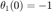 $\theta_1(0)=-1$